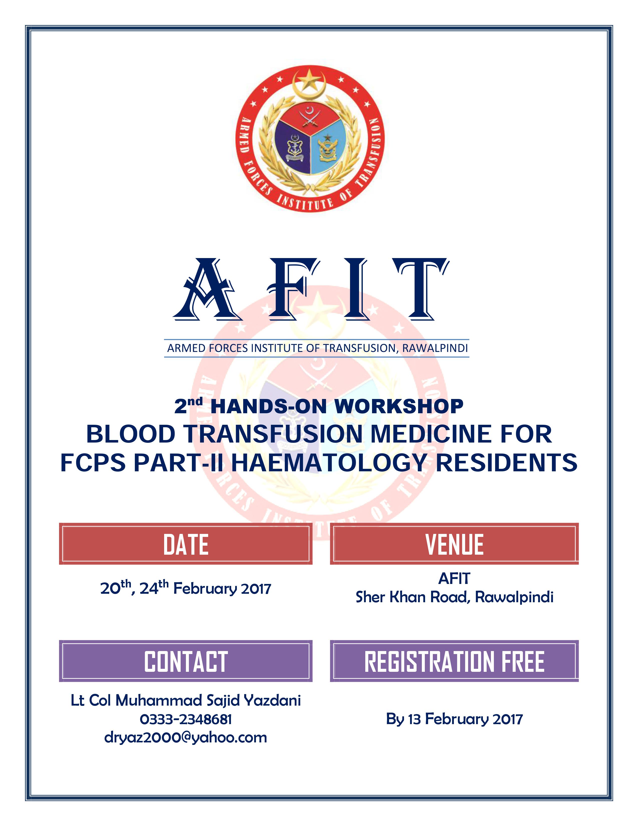 [PSH Workshop] 2nd Hands-On Blood Transfusion Medicine for FCPS Part-II Haematology Residents - 20-24 Feb 2017